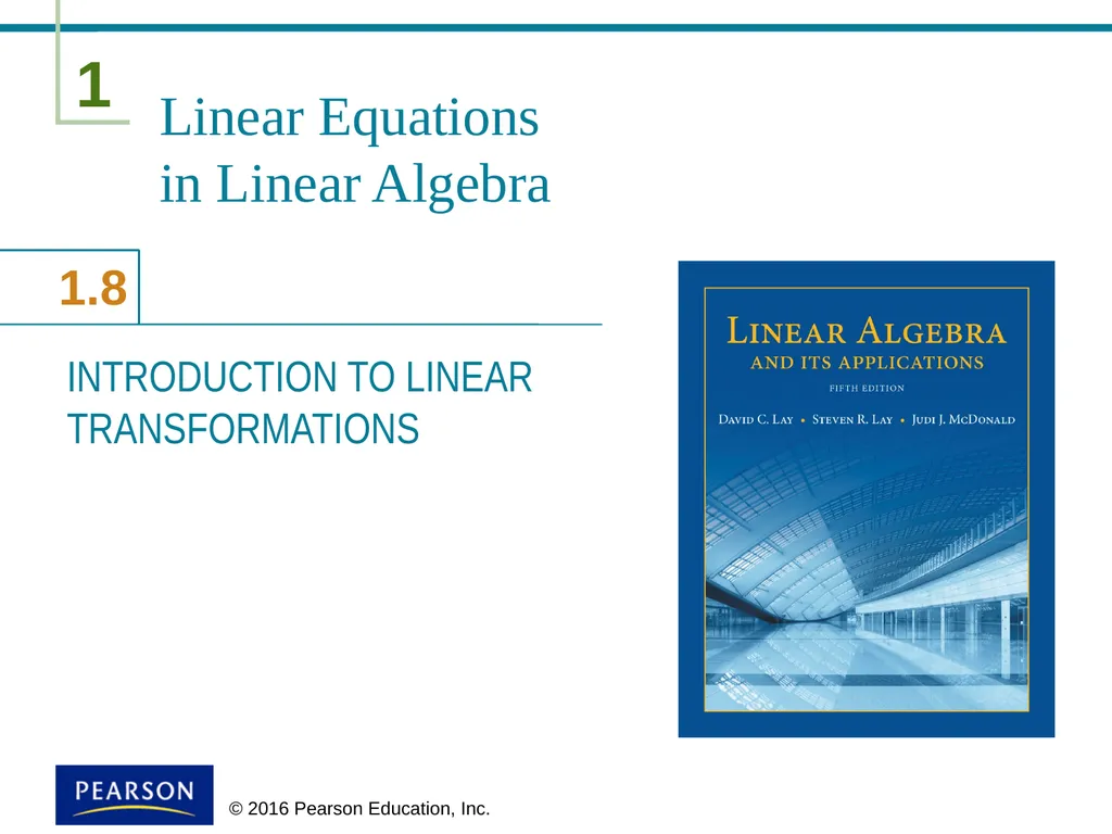 © 2016 Pearson Education, Inc. Linear Equations in - slide 1 of 16
