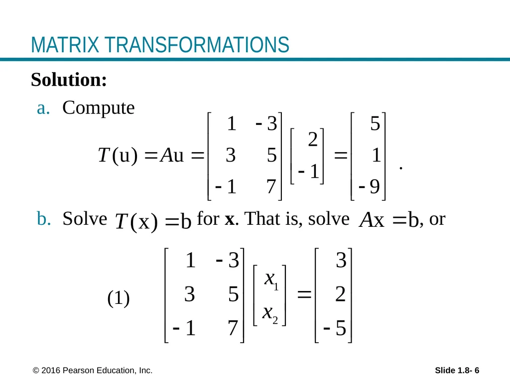 © 2016 Pearson Education, Inc. Linear Equations in - slide 6 of 16
