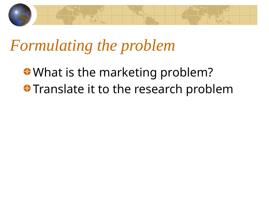The MR process The steps Formulating the problem - slide 6 of 26