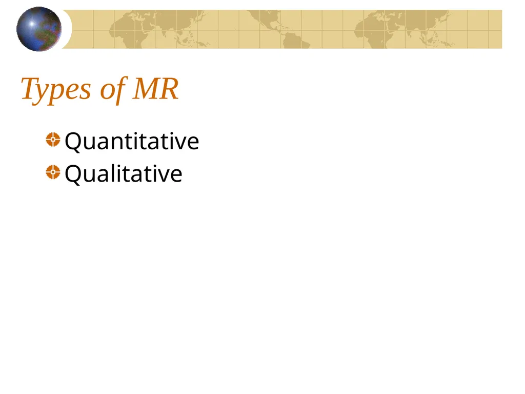 The MR process The steps Formulating the problem - slide 3 of 26