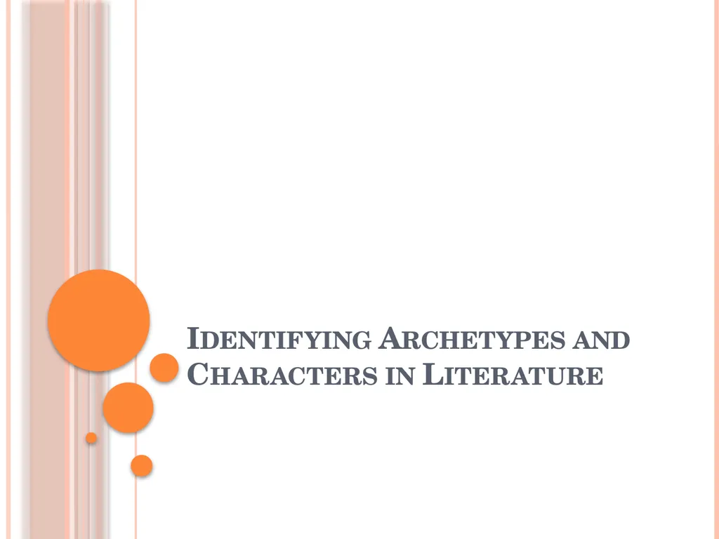 Identifying Archetypes and Characters in - slide 1 of 21