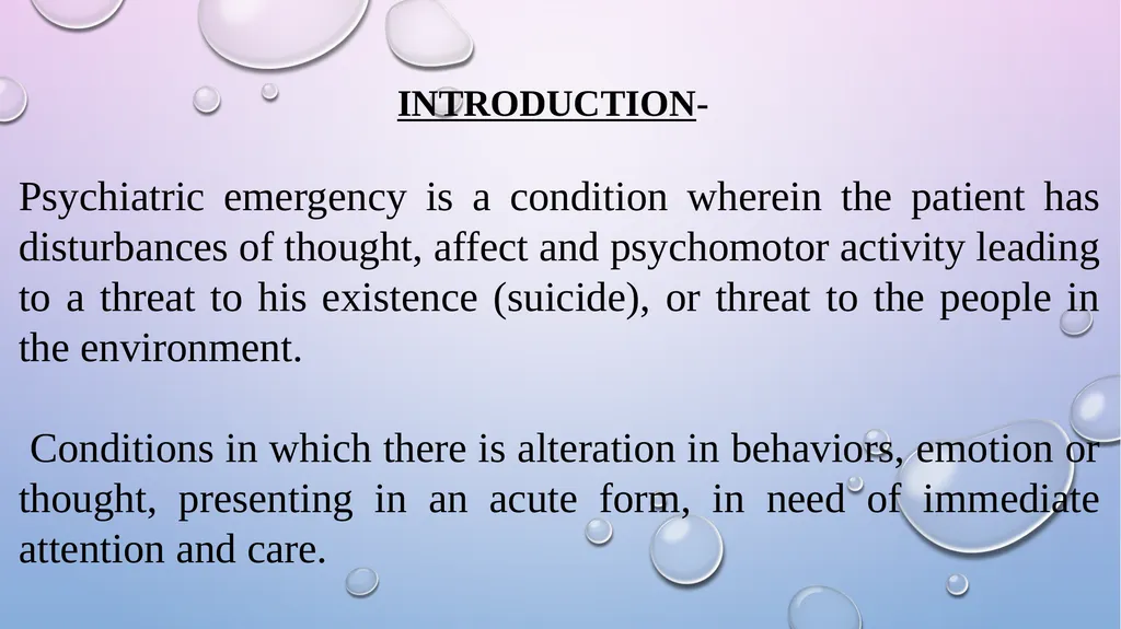 TOPIC ON :- PSYCHIATRIC EMERGENCY PRESENTED BY :- - slide 2 of 15