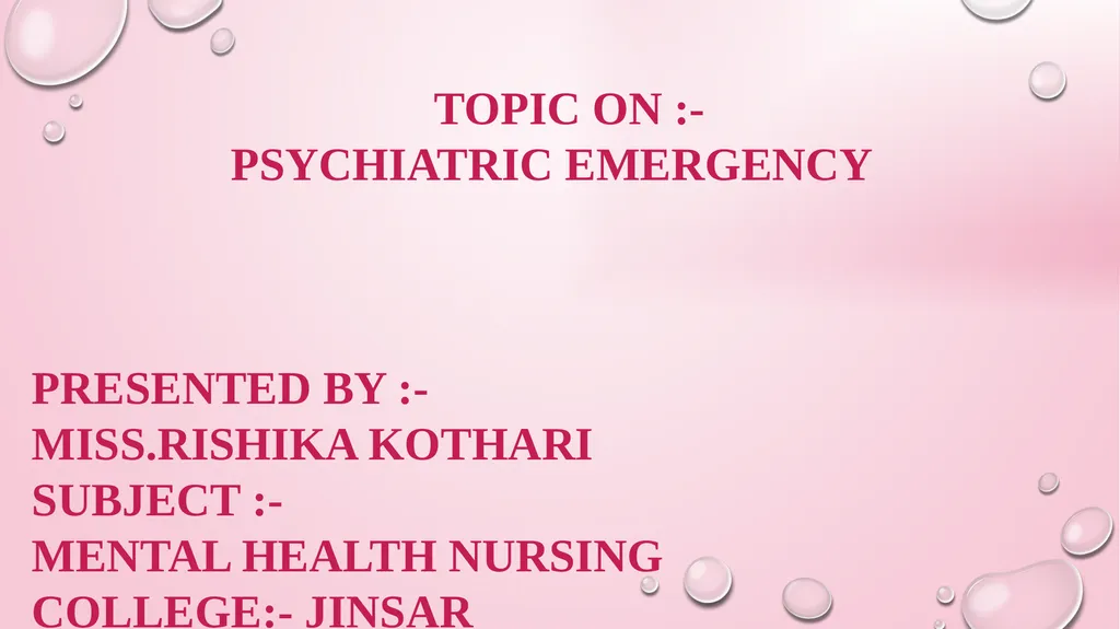 TOPIC ON :- PSYCHIATRIC EMERGENCY PRESENTED BY :- - slide 1 of 15