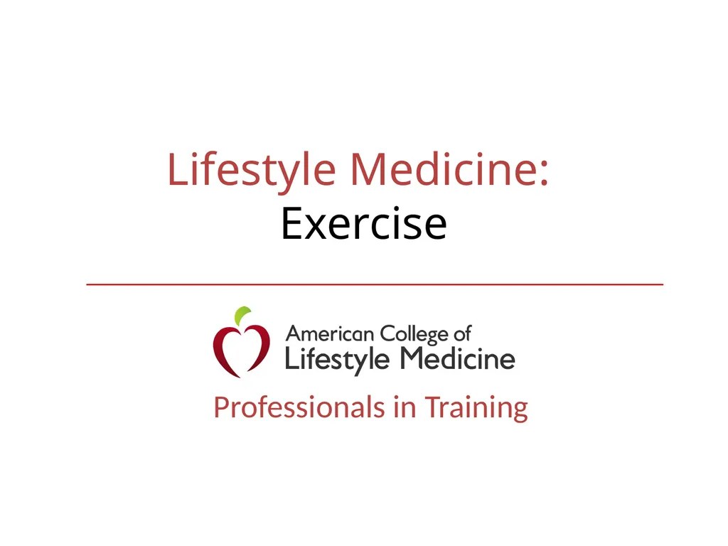 Lifestyle Medicine: Exercise Professionals in - slide 1 of 42