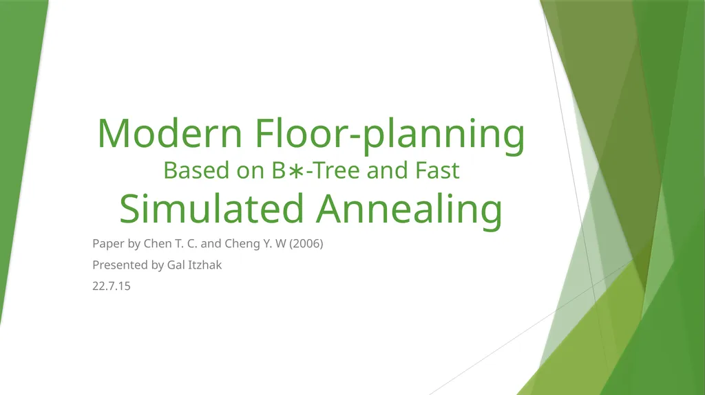 Modern Floor-planning Based on B∗-Tree and Fast - slide 1 of 32