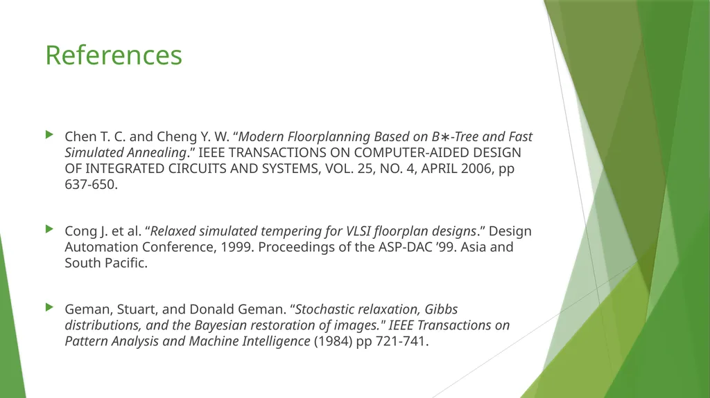 Modern Floor-planning Based on B∗-Tree and Fast - slide 32 of 32