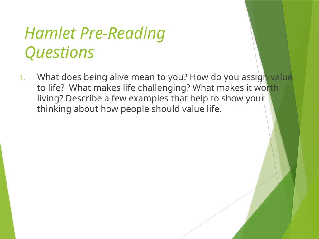 Hamlet Pre-Reading Questions What would it feel - slide 3 of 9