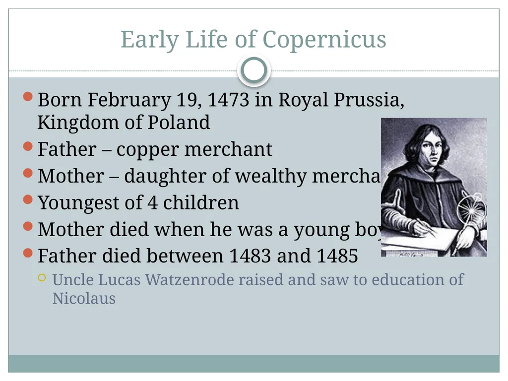 Nicolaus Copernicus Why Is He So Important? - slide 3 of 15