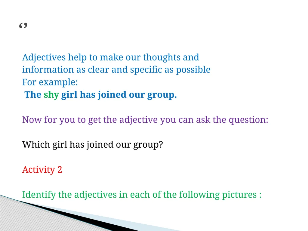 FORM ONE ENGLISH ADJECTIVES We have already learnt - slide 6 of 13