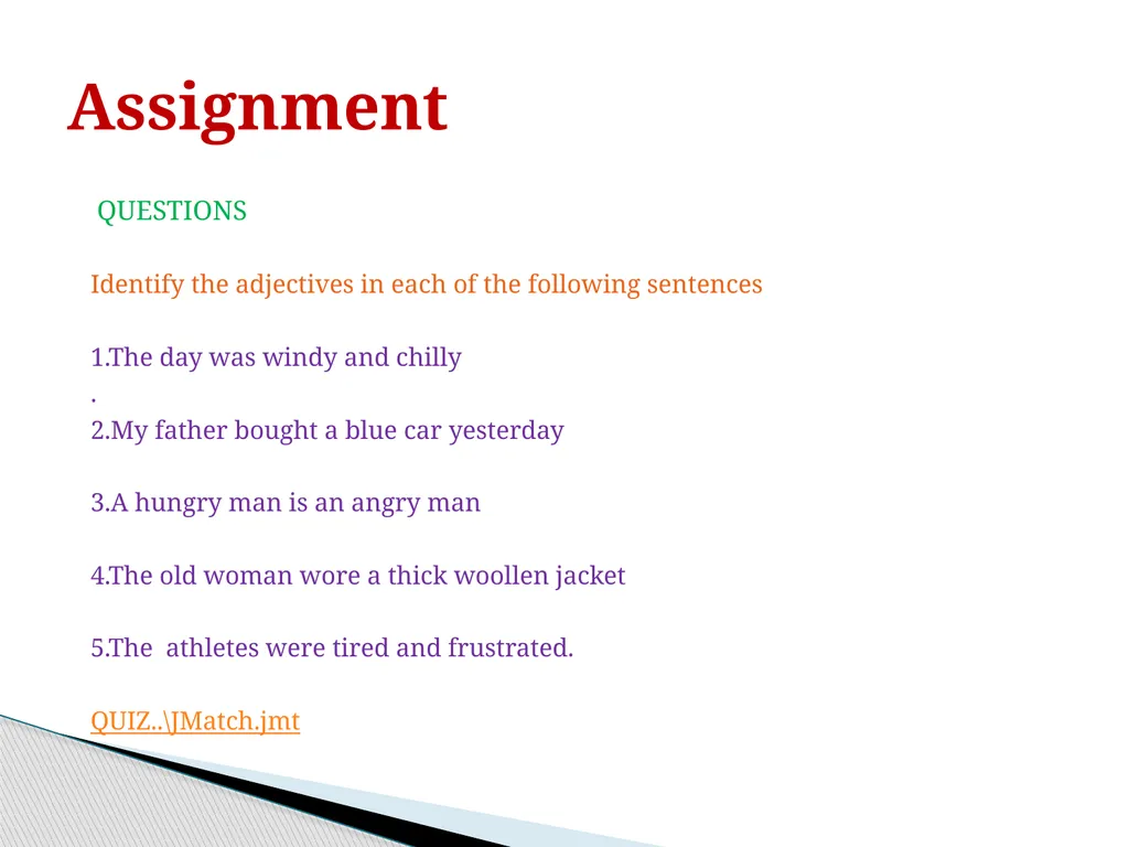 FORM ONE ENGLISH ADJECTIVES We have already learnt - slide 12 of 13