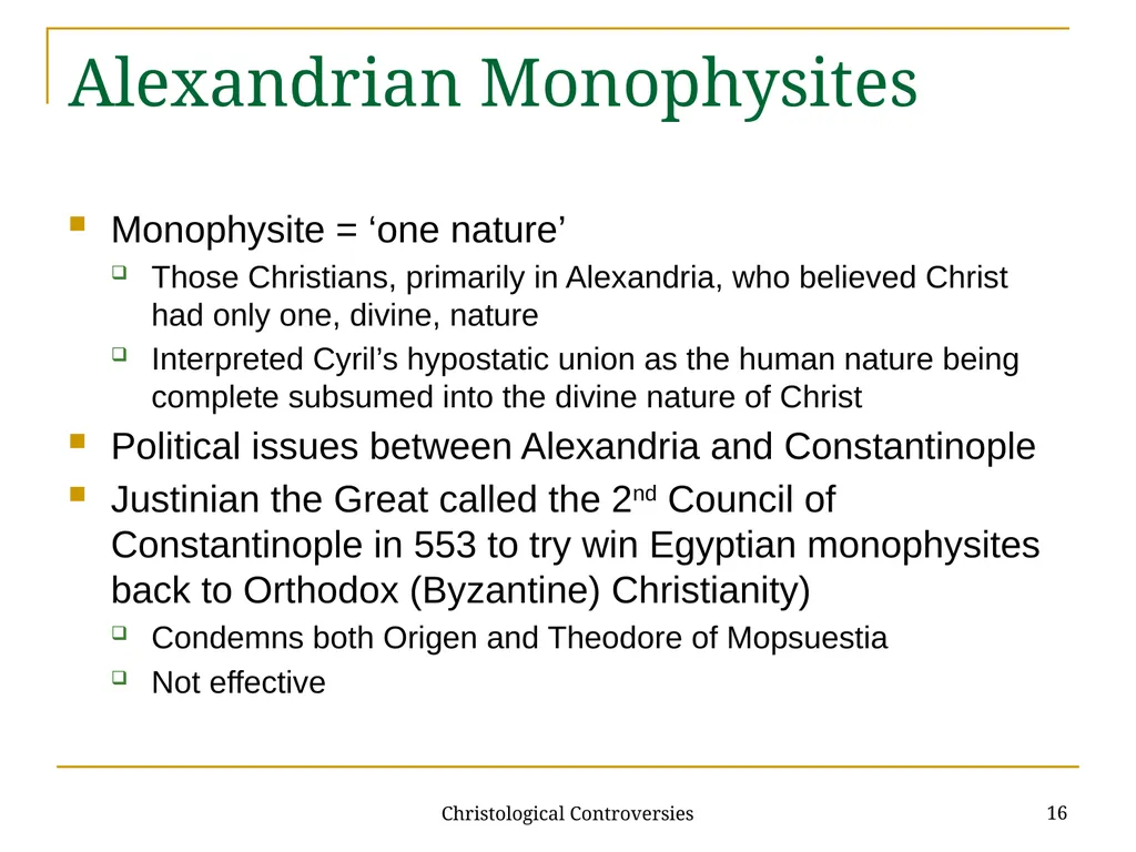Christological Controversies 1 Lecture 19: - slide 16 of 18