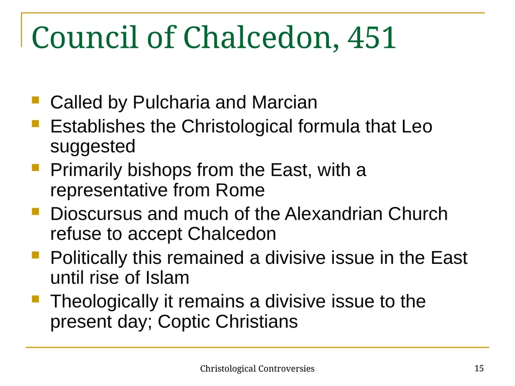 Christological Controversies 1 Lecture 19: - slide 15 of 18