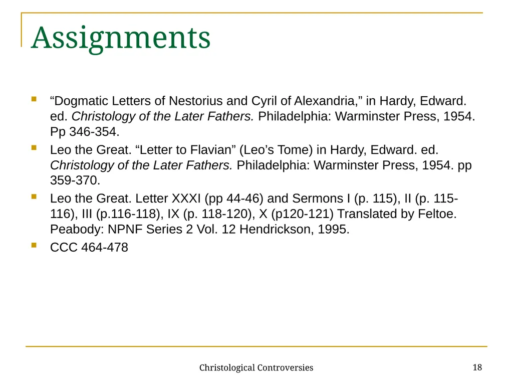 Christological Controversies 1 Lecture 19: - slide 18 of 18