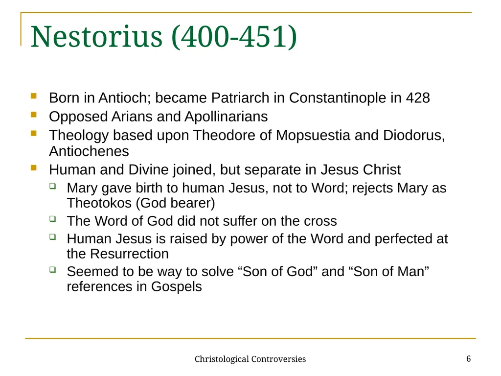 Christological Controversies 1 Lecture 19: - slide 6 of 18
