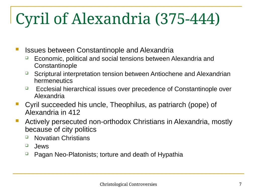 Christological Controversies 1 Lecture 19: - slide 7 of 18