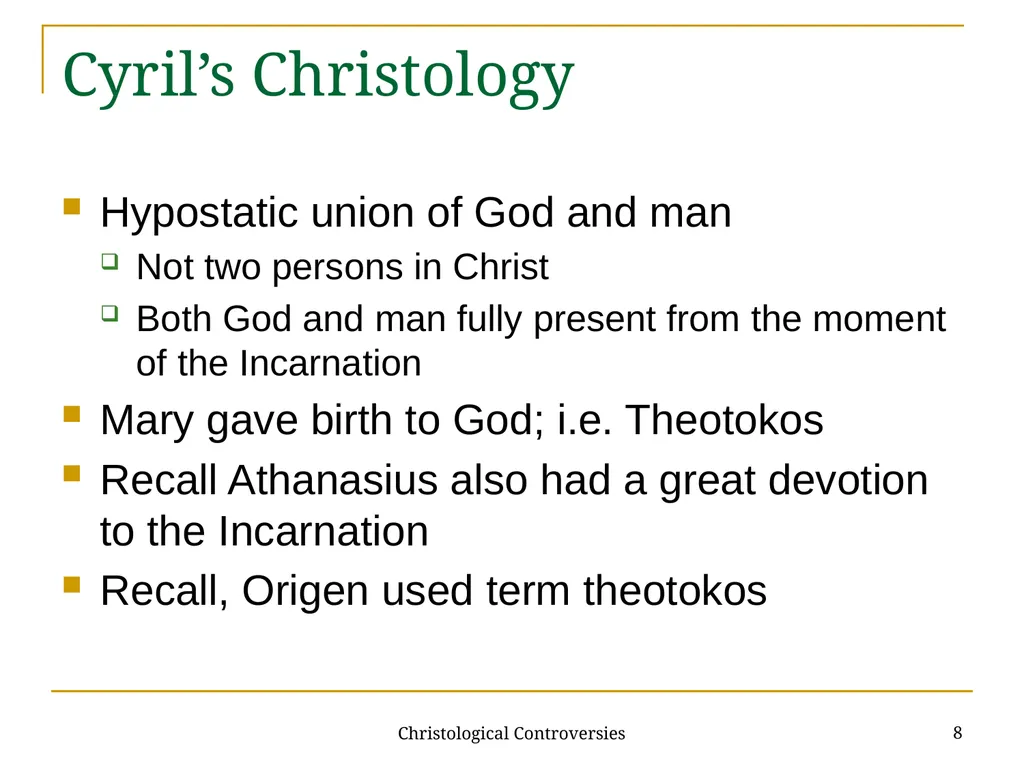 Christological Controversies 1 Lecture 19: - slide 8 of 18