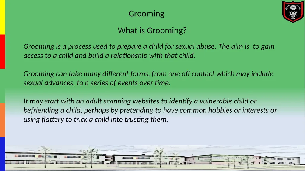 Grooming is a process used to prepare a child for - slide 1 of 4
