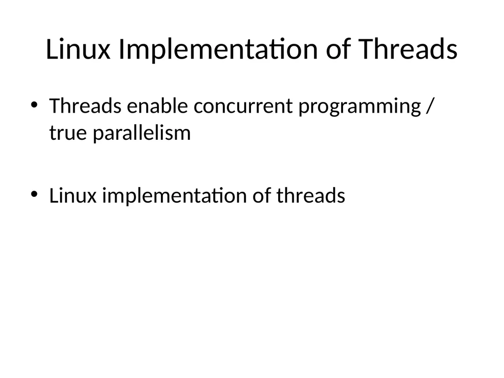 Linux Process Management Linux Implementation of - slide 2 of 14