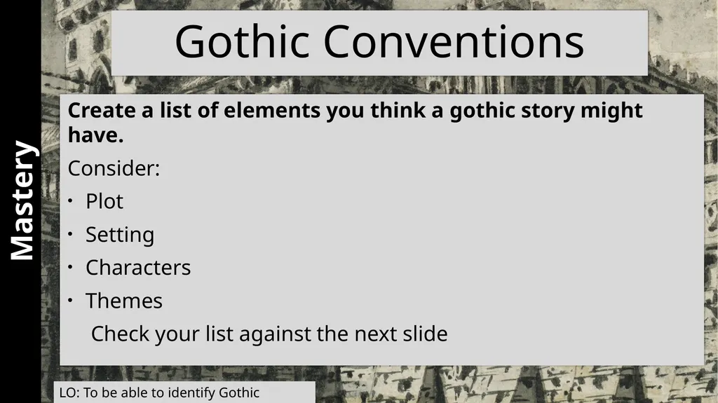 Gothic LTM Starter What can you remember about the - slide 9 of 14