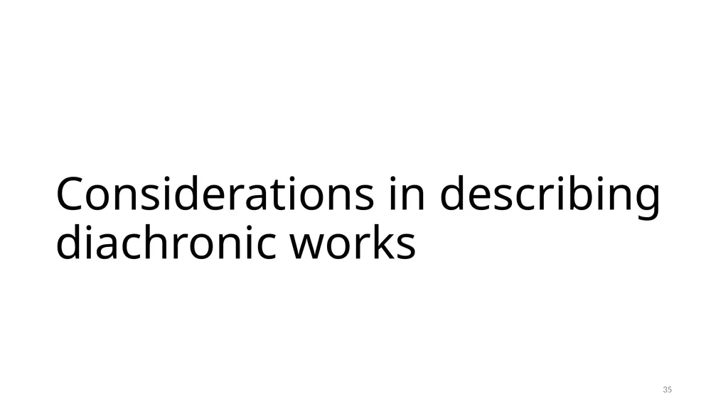 Diachronic Works Module 17 1 Distinguish - slide 35 of 67