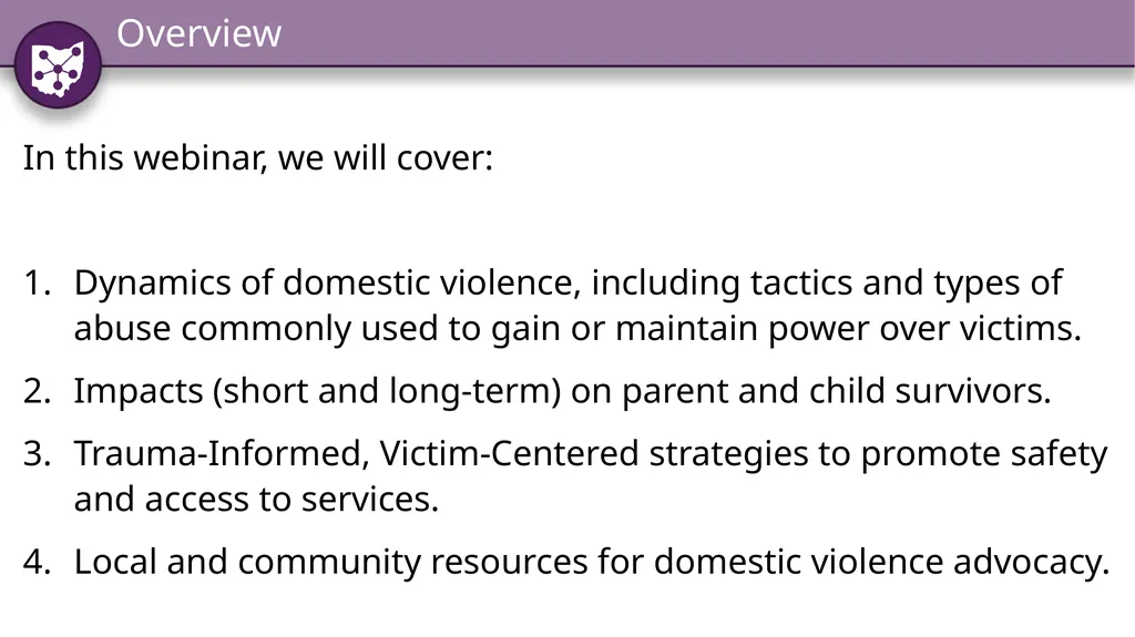 Identifying and Responding to Domestic Violence: - slide 3 of 34