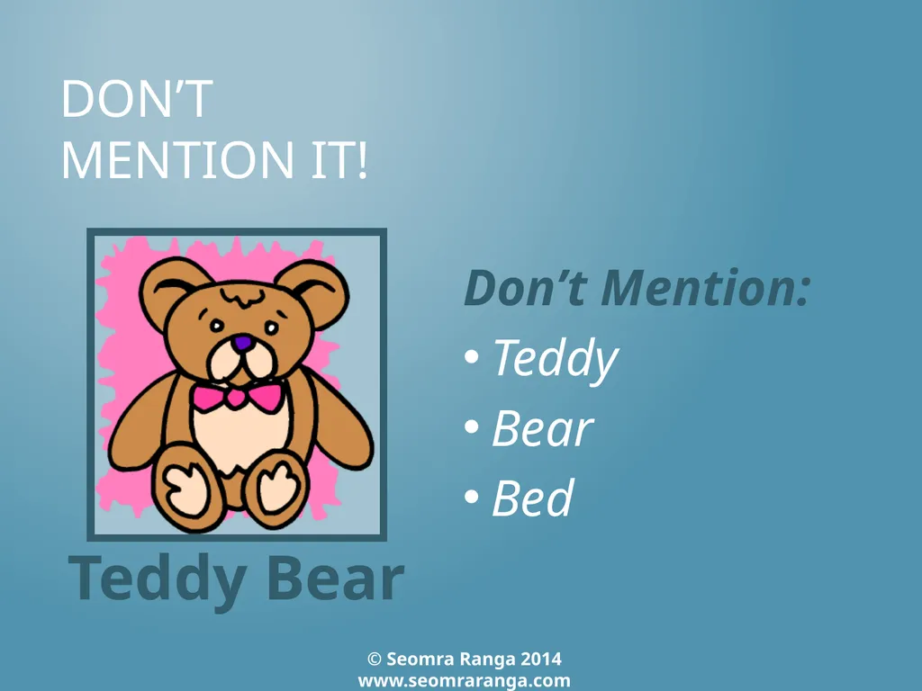 Don’t Mention It! A fun language game where - slide 24 of 31