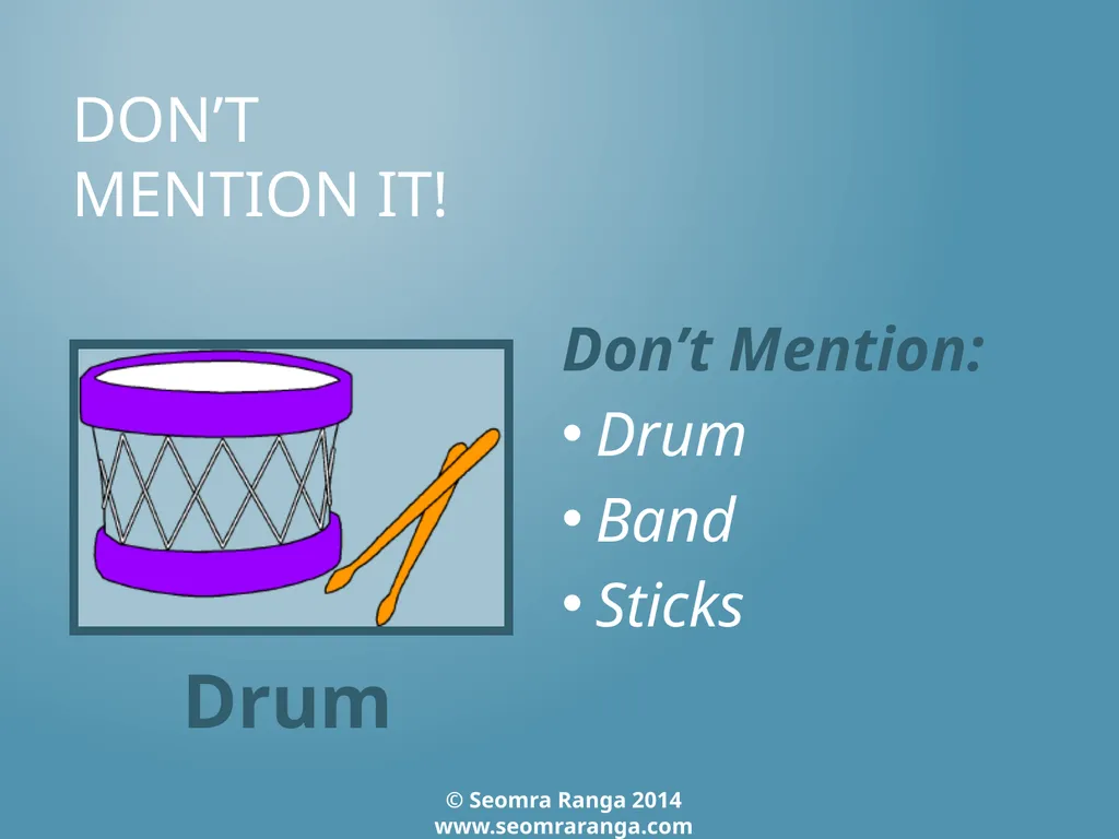 Don’t Mention It! A fun language game where - slide 25 of 31
