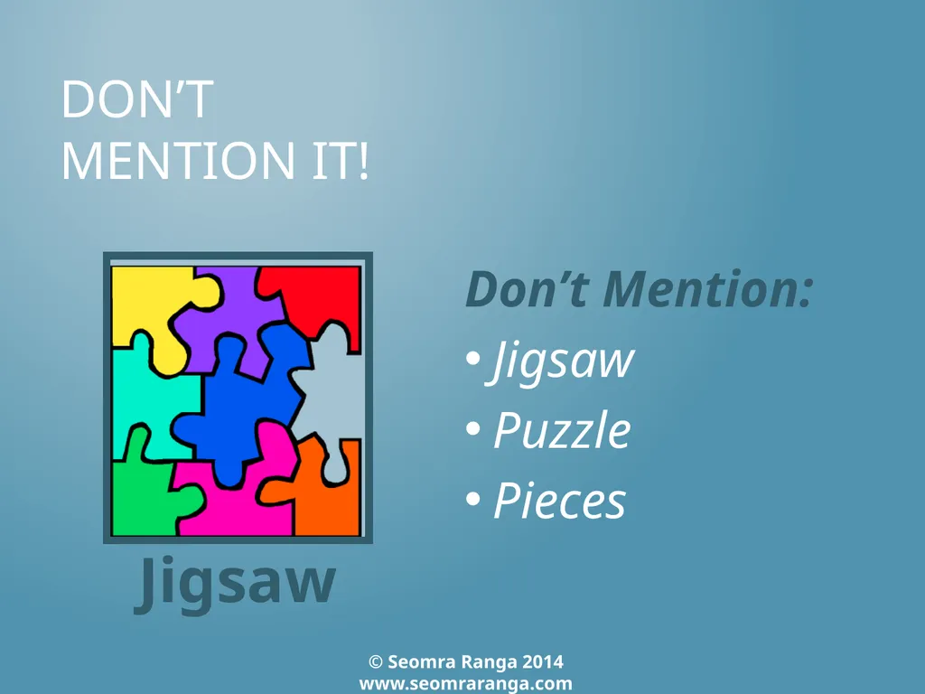 Don’t Mention It! A fun language game where - slide 26 of 31