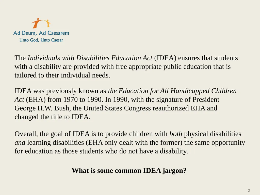 So, what is IDEA? 1 2 The Individuals with - slide 2 of 20