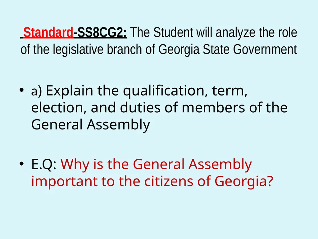 Standard-SS8CG2: The Student will analyze the role - slide 1 of 13