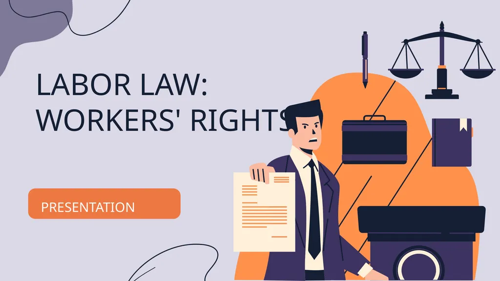 LABOR LAW: WORKERS' RIGHTS PRESENTATION What is - slide 1 of 20