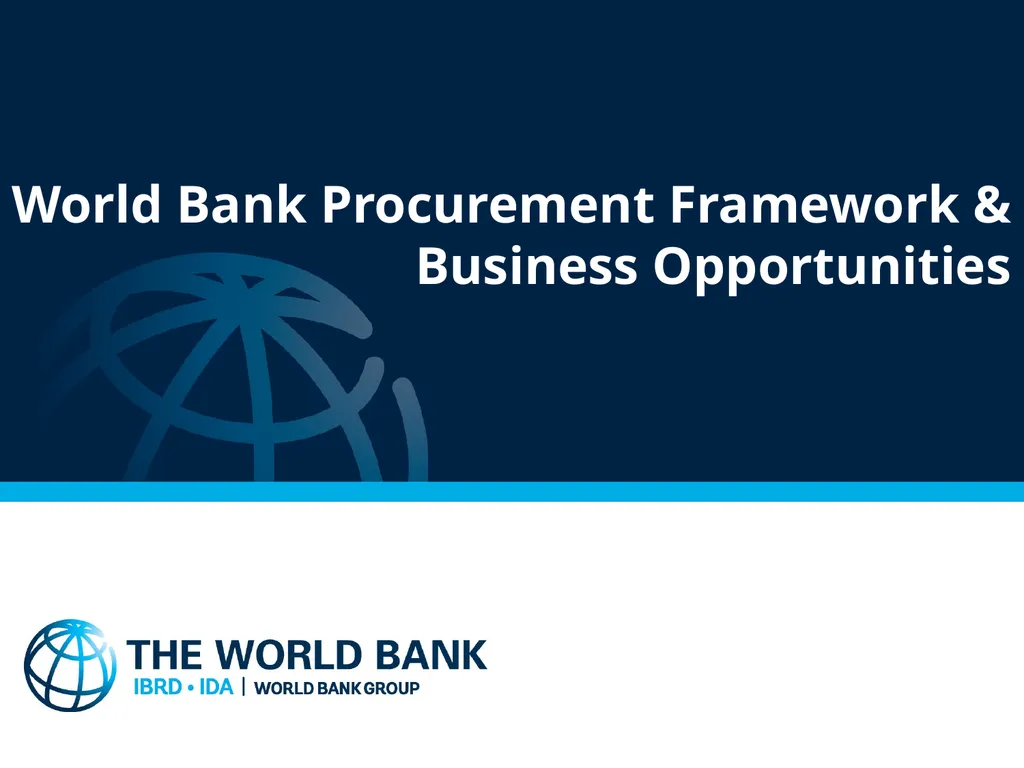 World Bank Procurement Framework & Business - slide 1 of 25