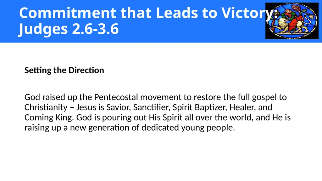 Setting the Direction God raised up the - slide 2 of 17