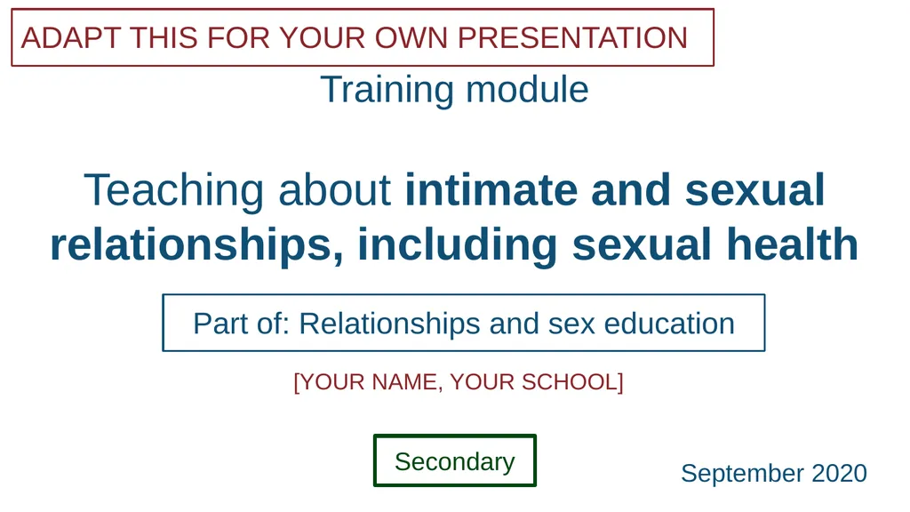 Teaching about intimate and sexual relationships, - slide 1 of 105