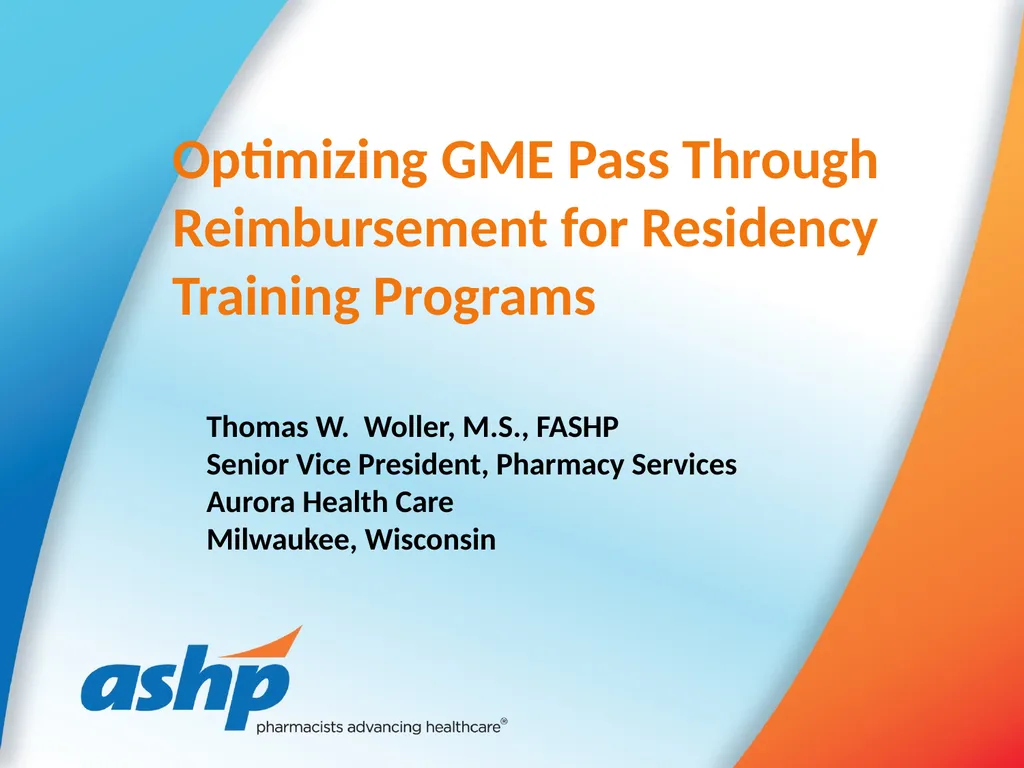 Optimizing GME Pass Through Reimbursement for - slide 1 of 27