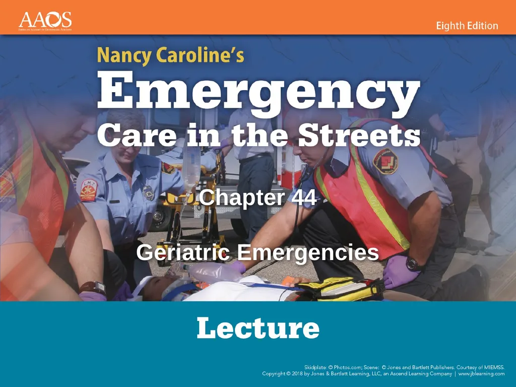Chapter 44 Geriatric Emergencies Introduction - slide 1 of 242