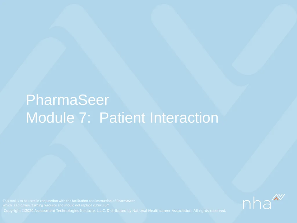 PharmaSeer Module 7: Patient Interaction R 176 G - slide 1 of 21