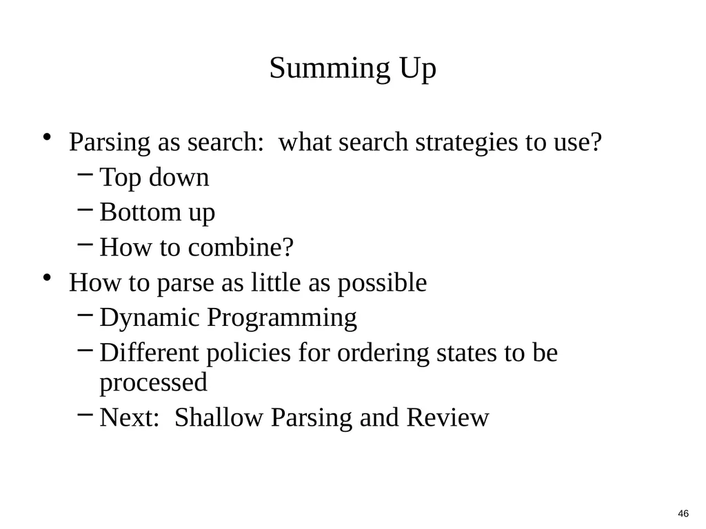 Basic Parsing with Context-Free Grammars CS 4705 - slide 46 of 46