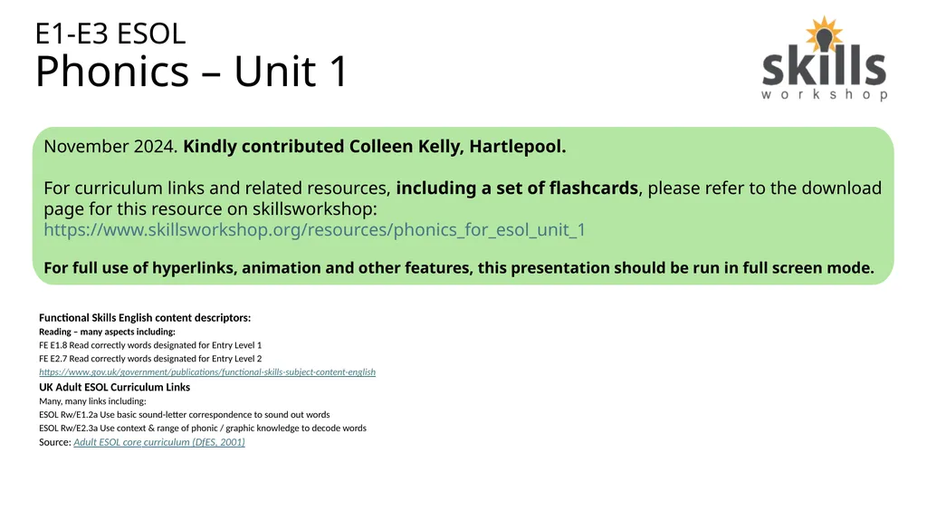 E1-E3 ESOL Phonics – Unit 1 November 2024. Kindly - slide 1 of 16