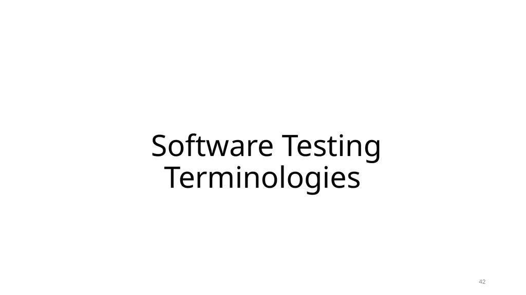 Introduction SE401: Software Quality Assurance and - slide 42 of 94