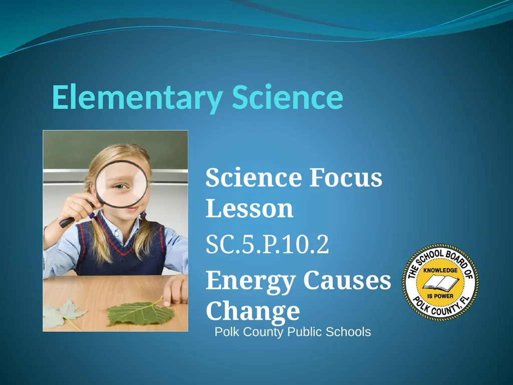 Elementary Science Science Focus Lesson - slide 1 of 23