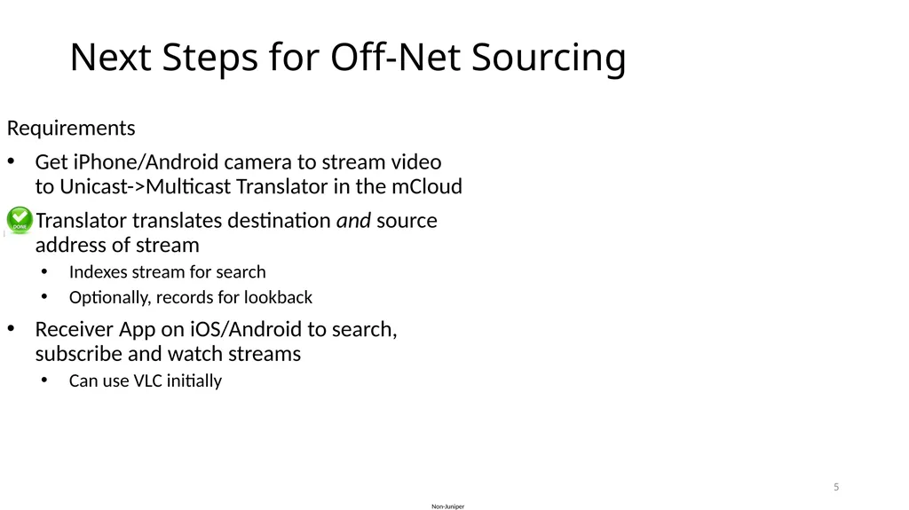 Off-Net Sourcing for Multicast Streams Lenny - slide 5 of 6
