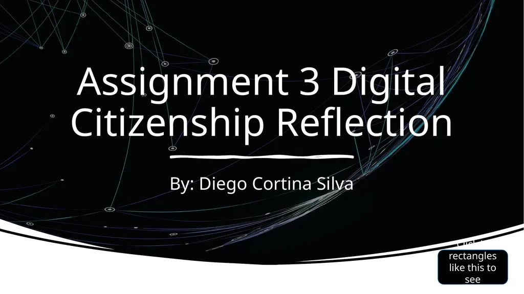 Assignment 3 Digital Citizenship Reflection By: - slide 1 of 10