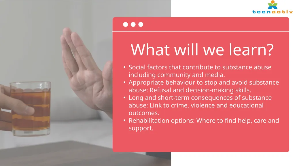 Behaviour to Stop and Avoid Substance Abuse Grade - slide 2 of 11