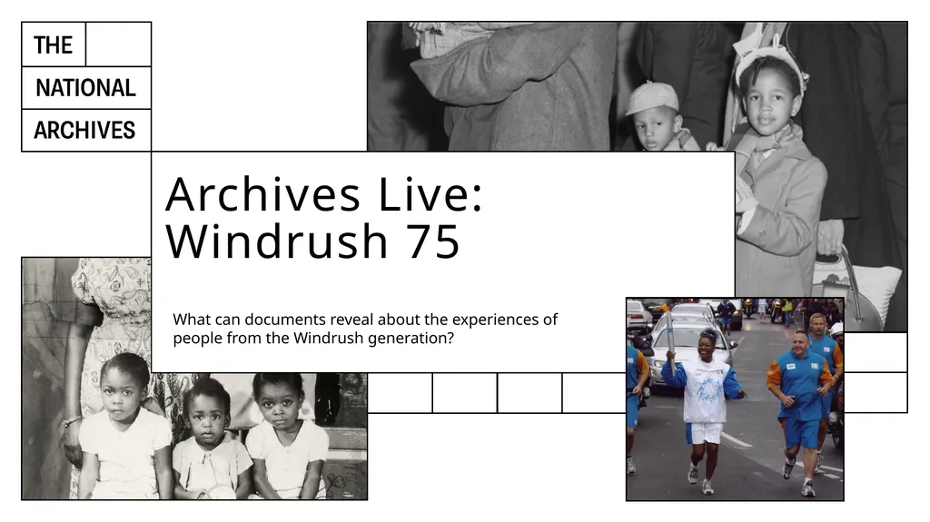 Archives Live: Windrush 75 What can documents - slide 1 of 12