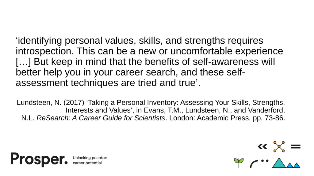Self-assessment tools: Knowing me, knowing what to - slide 14 of 38
