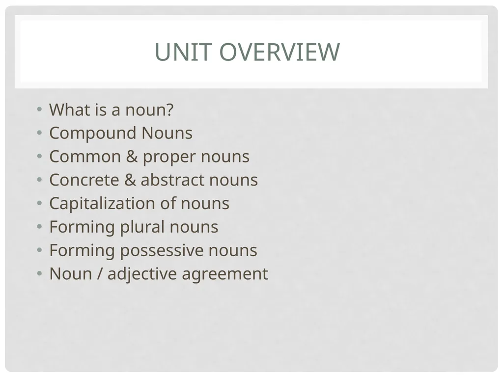 Grade 6 Grammar Studies Unit 2: Nouns Unit - slide 2 of 16