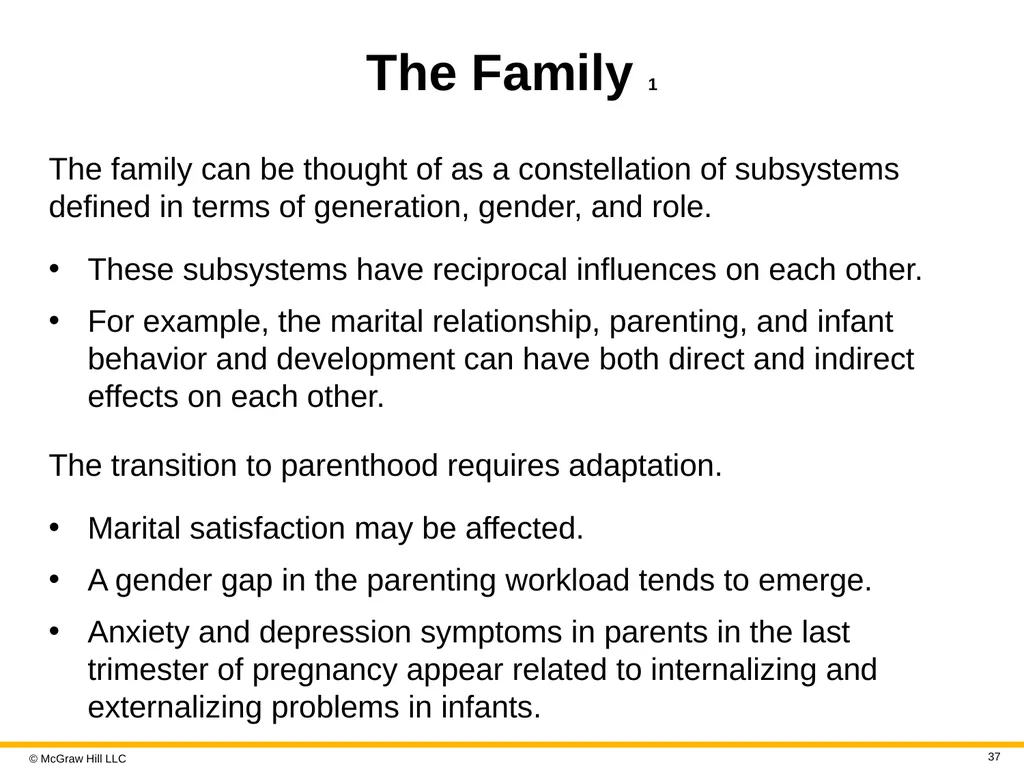 LIFE-SPAN DEVELOPMENT 19e John W. Santrock © - slide 37 of 47
