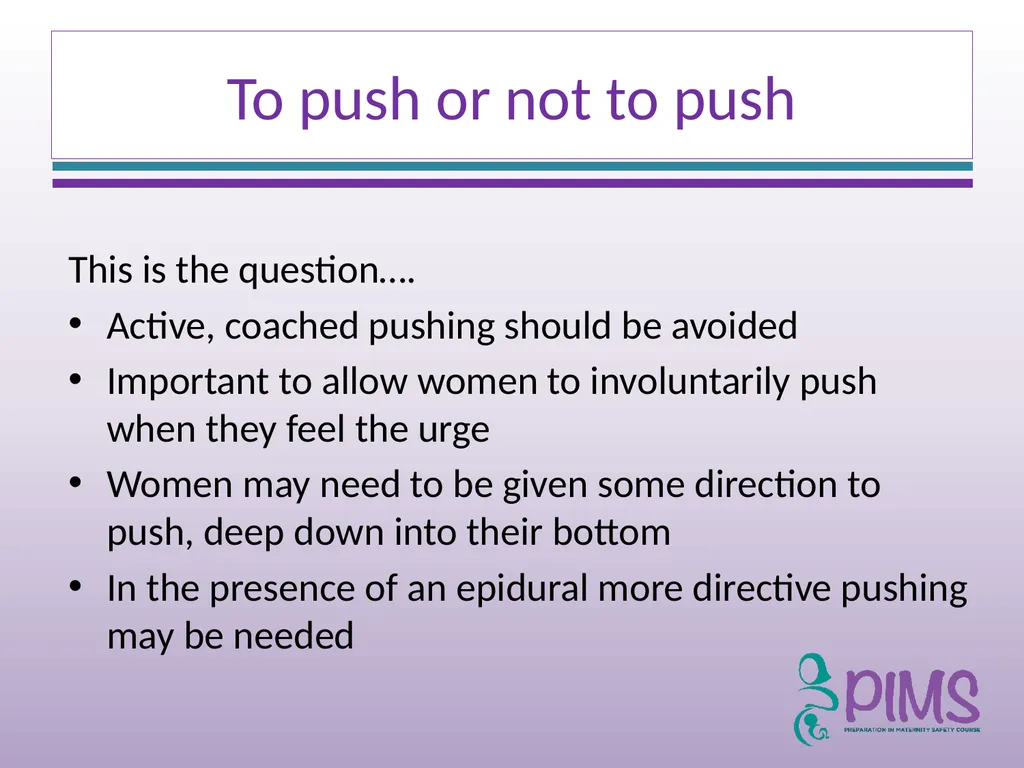 Normal Labour and Birth Objectives Define normal - slide 28 of 35