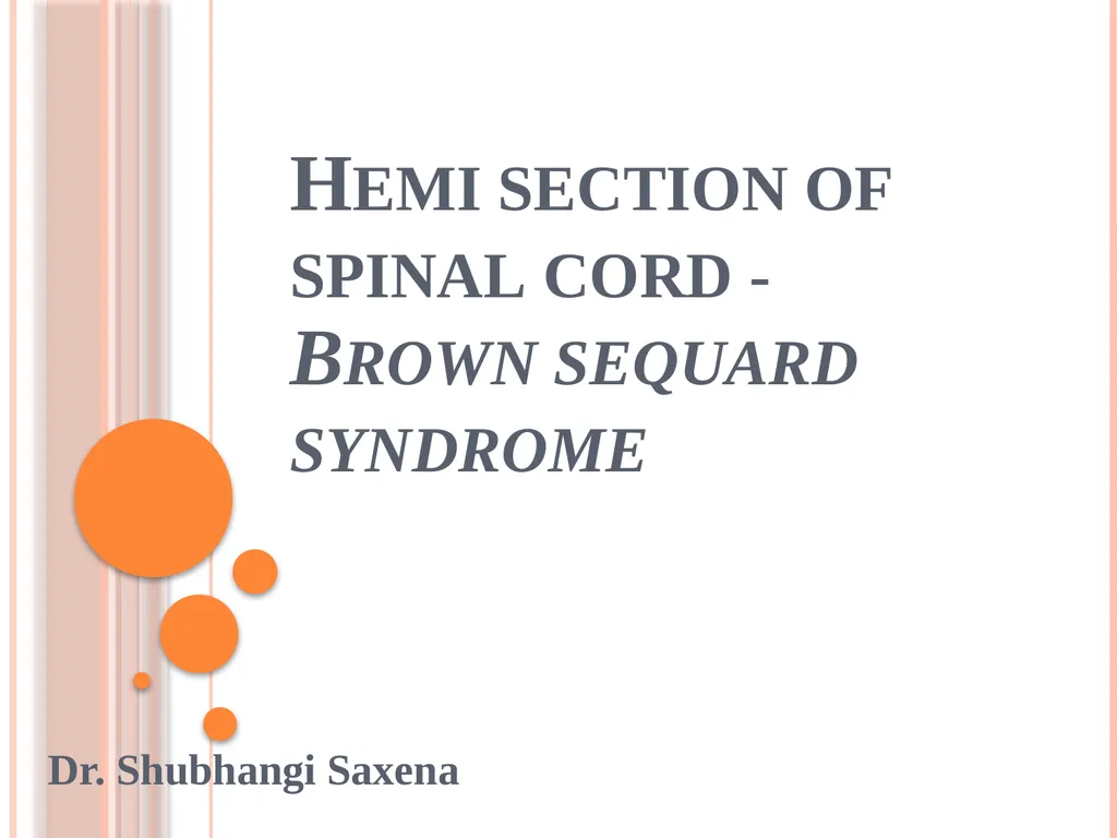Hemi section of spinal cord - Brown sequard - slide 1 of 19
